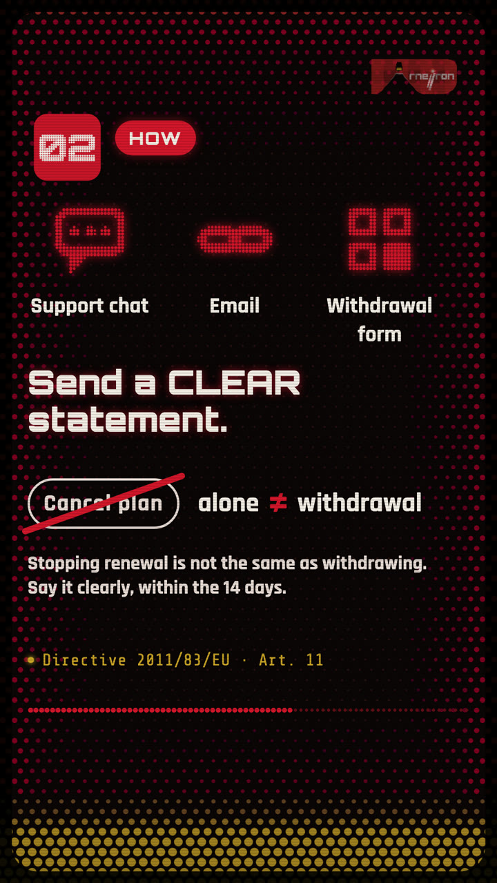 A clear statement, not just the cancel button.